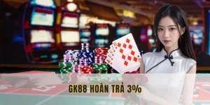 gk88 hoàn trả 3%