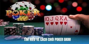 giải thích cách chơi poker