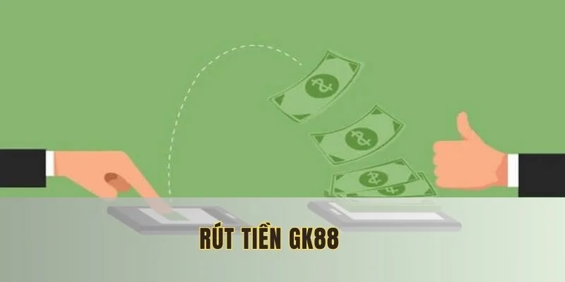 rút tiền gk88