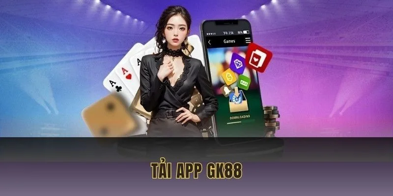 tải app gk88
